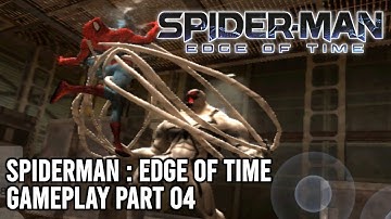 Spiderman: Edge Of Time Gameplay Part 4