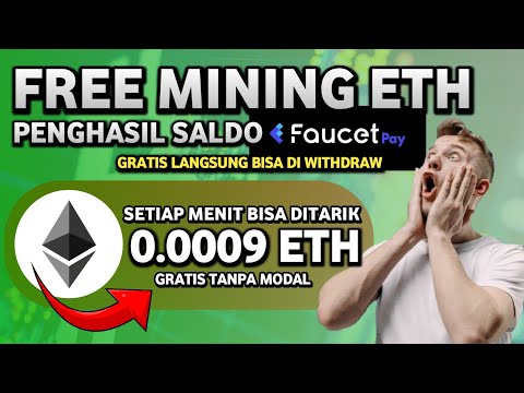 Free Mining ETH GRATIS Tanpa Perlu Modal - Penghasil Saldo Faucetpay