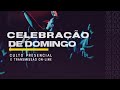 Culto de Celebração | 04.07.2021 | IBNJ Araguaína