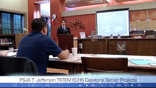 PSJA ISD Thomas Jefferson TSTEM ECHS Senior Capstone Project