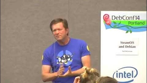 SteamOS and Debian at DebConf