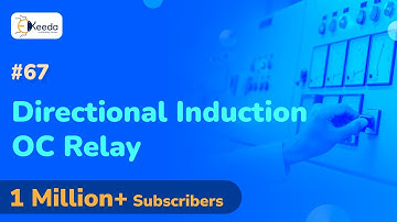 Directional Induction Type Overcurrent Relay - Introduction to Protective Relaying