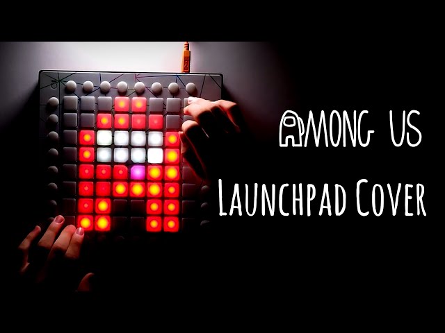 Among Us Song (Moondai Remix) | Launchpad Performance (Project by Yogi Eka Perdana) class=