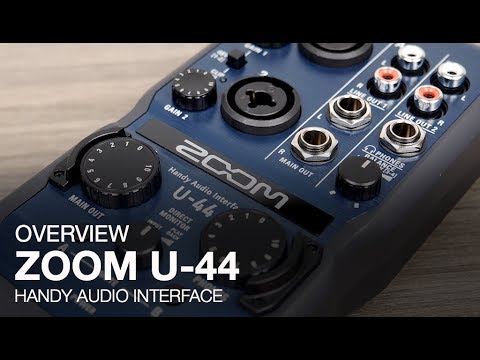Zoom U-44 Overview