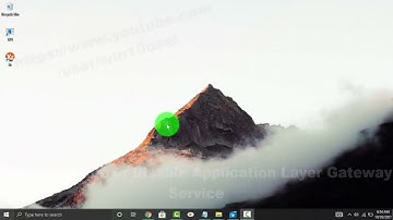 Windows 10 Home : How to Enable or Disable Application Layer Gateway Service