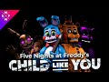 [SFM FNaF] CHILD LIKE YOU | Song Animation (CG5 Remix)