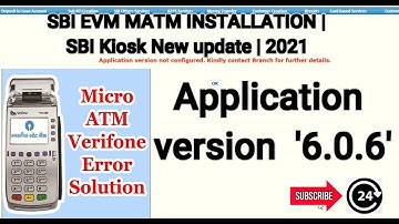 SBI EVM MATM INSTALLATION |SBI Kiosk New update | 2021..Update.Verifone  version 