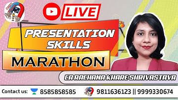 CSEET || Presentation Skills Marathon || CA Rachana Khare Shrivastava
