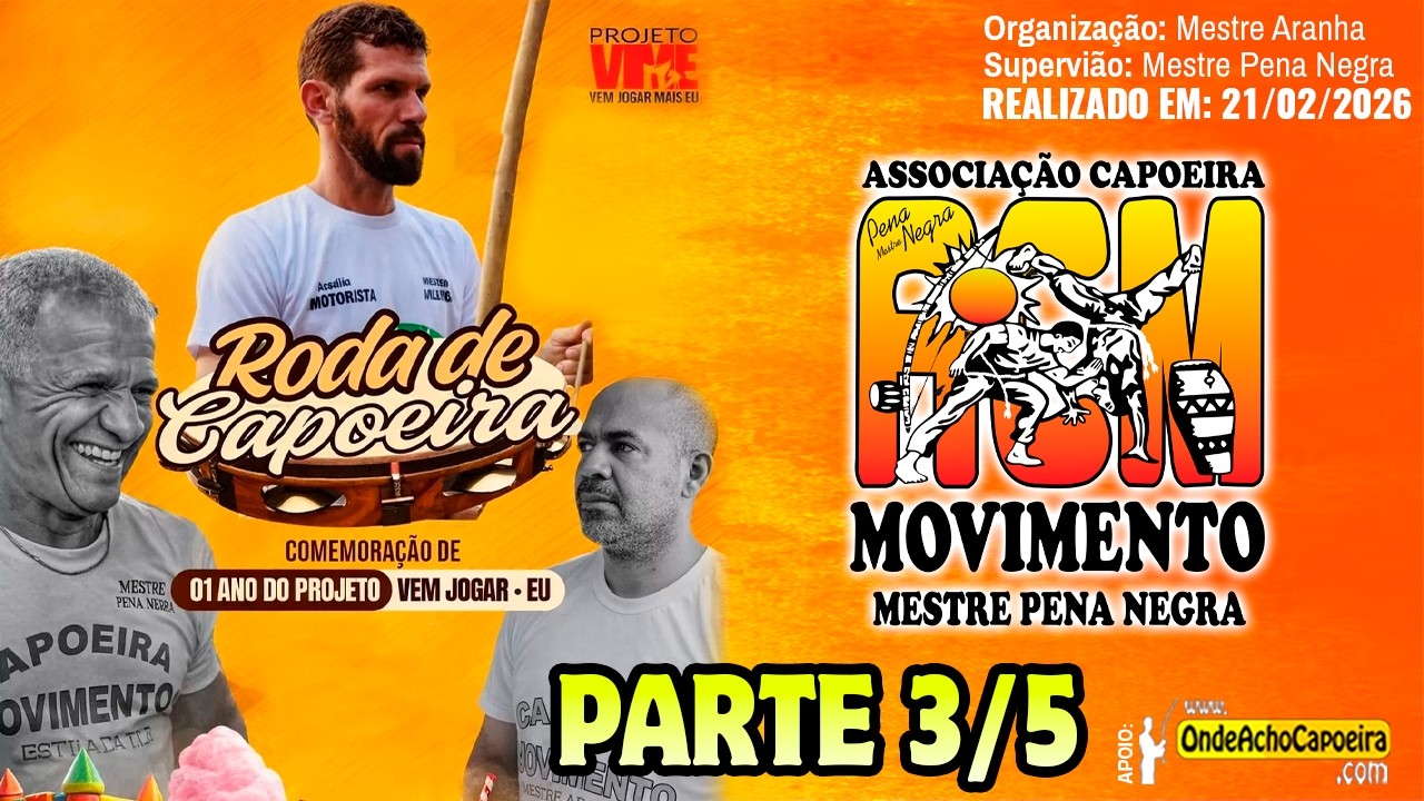 21/02/2026 - Roda de Capoeira - Parte 3/5