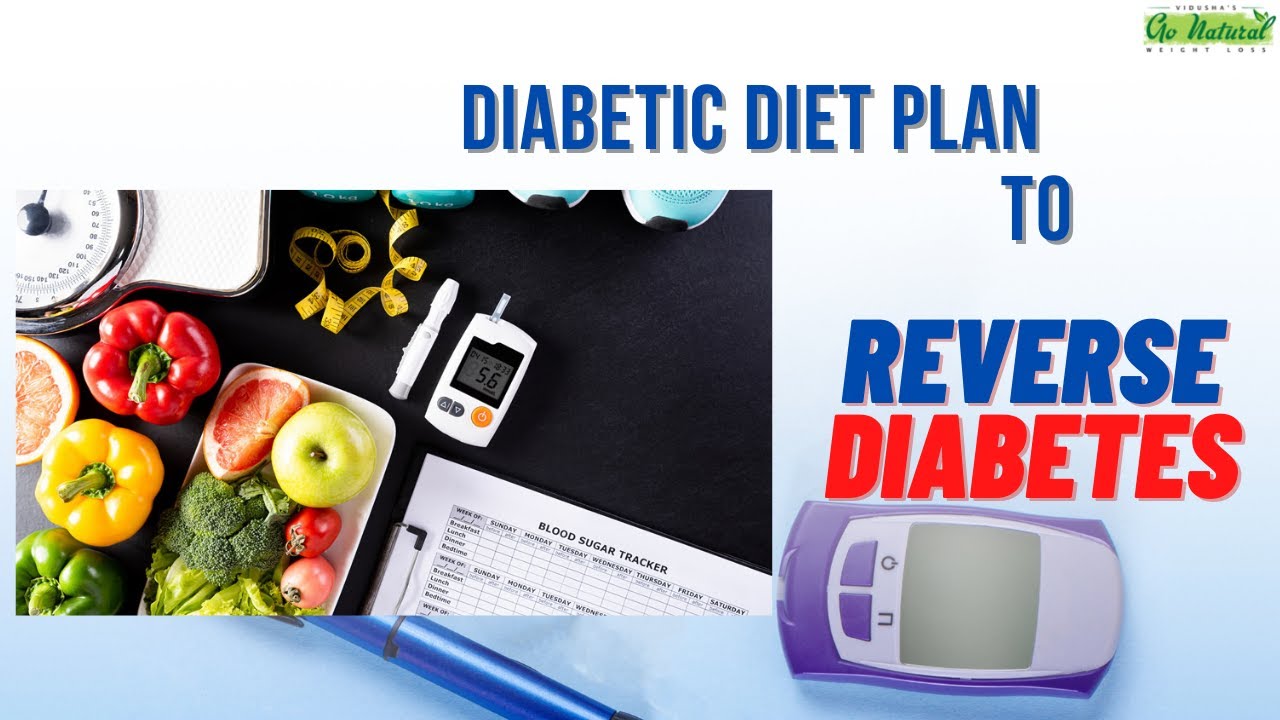 Diabetes Diet Plan to Reverse Diabetes Diet Plan Healthy Lifestyle