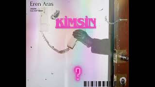 Eren Aras - Kimsin