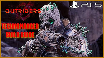 Outriders - Technomancer Build Guide! Skills and Class Points! BONUS Accolade Tip! [PS5 Gameplay]