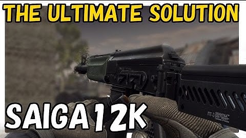 Contract wars : The Ultimate Shotgun [Saiga12K SA]