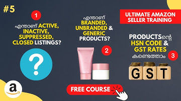 Ep#5: How to Find GST Rate & HSN Codes|Amazon Product Statuses|Branded, Unbranded, Generic Products