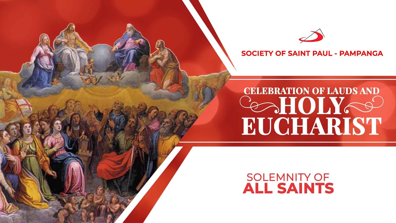 NOVEMBER 1 | 6:00 AM | LAUDS AND HOLY MASS | Solemnity of All Saints ...