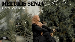Melukis Senja - Budi Doremi (Cover: waroka)