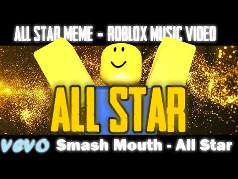 All Star Official Roblox Music Video - smash mouth song id roblox get 1 robux