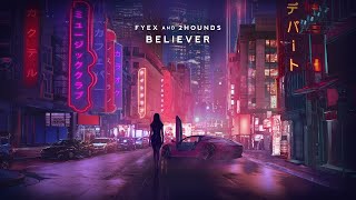 Imagine Dragons - Believer [Fyex & 2Hounds Remix] Resimi