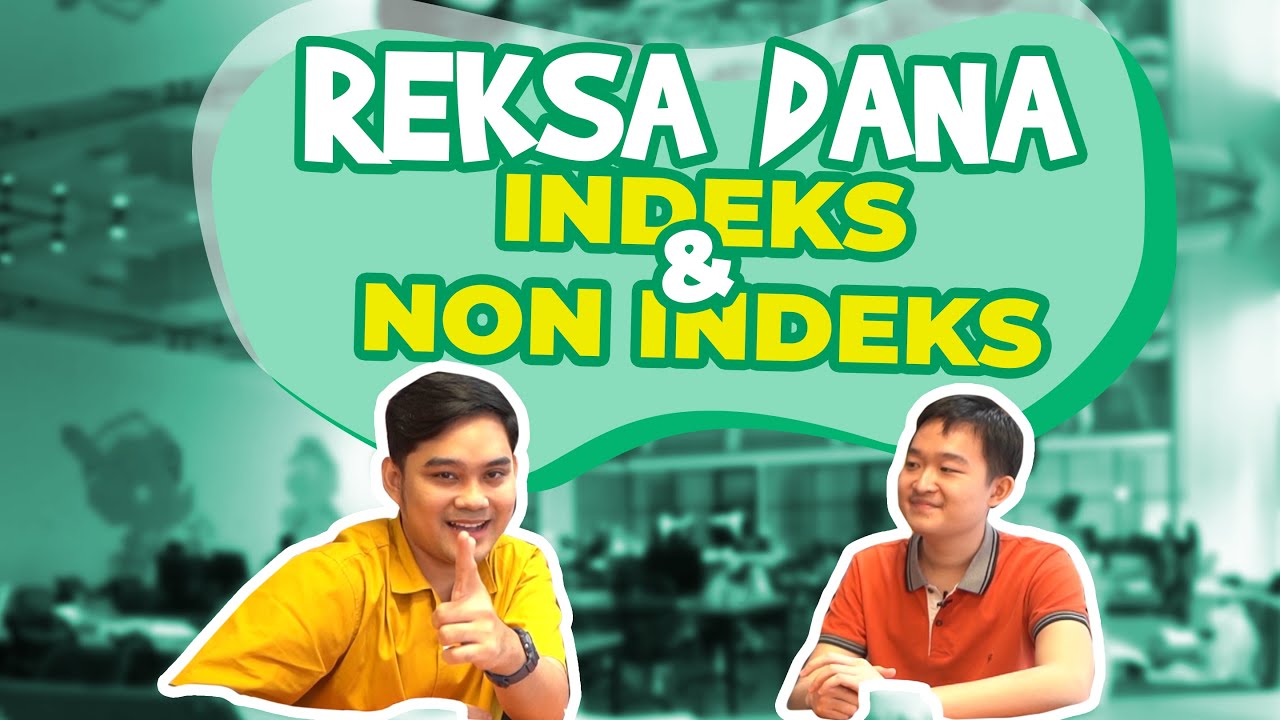 Bedanya reksadana indeks dan reksadana non indeks kelasfinansial eps