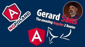 Gerard Sans | The amazing Angular 2 Router