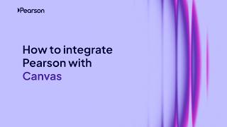 How to Integrate Pearson with Canvas (Instructor Setup Guide)
