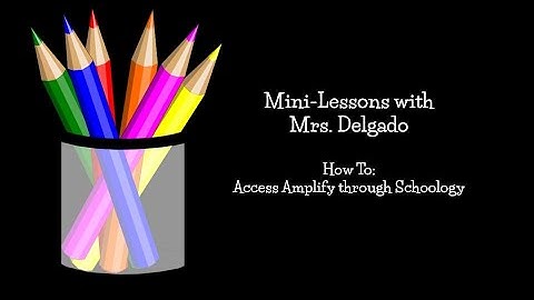 How to Access Amplify Through the Schoology Platform