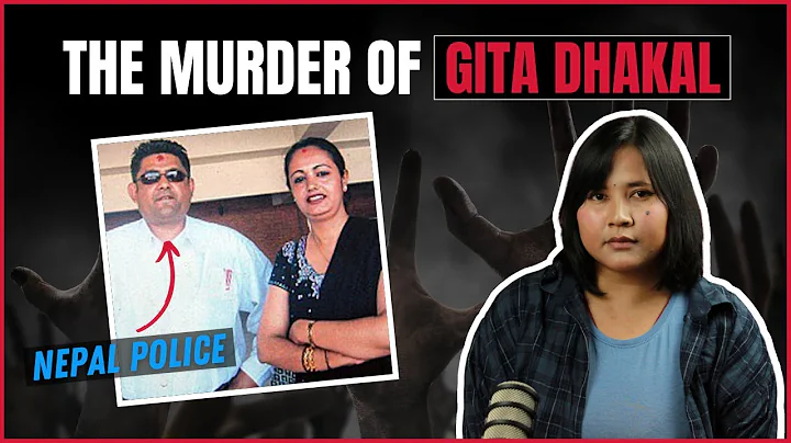The murder of Gita Dhakal- Ranjan Koirala Case