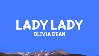 @oliviadean - Lady Lady (Lyrics)