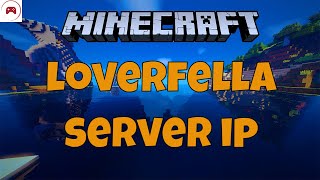 Loverfella Minecraft Server IP Address
