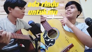 Ada Rindu Untuk Mucover Rhayza .Rhayza Channel