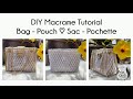 Easy DIY Macrame BAG-POUCH Tutorial EN-FR Tuto SAC-POCHETTE en macrame | #16
