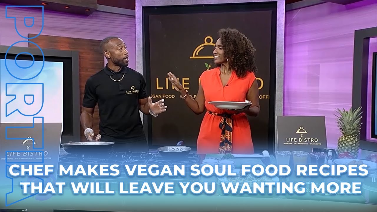 Chef Makes Vegan Soul Food Recipes That Will Leave You Wanting More