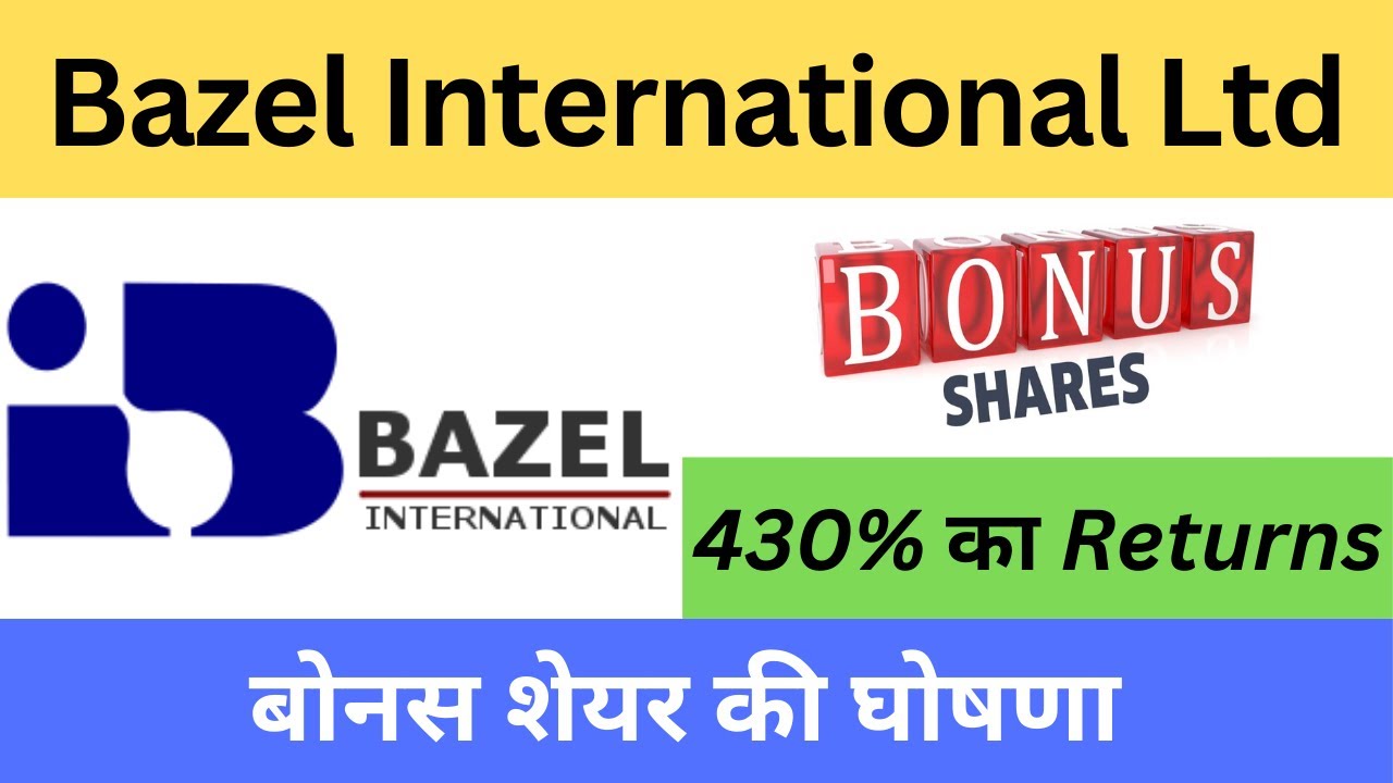 Bazel International Ltd latest news|Bazel International Ltd bonus news|stock bulletin
