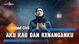 Download Lagu Second Civil - Aku Kau Dan Kenanganku | Cover Versi New Slow Rock MP3