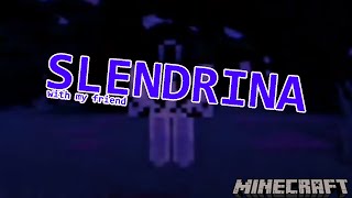 MINECRAFT SLENDRINA HORROR MAP (with my friend) screenshot 4