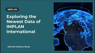 Exploring IMPLAN's Latest International Data Release - IMPLAN Webinars 2026