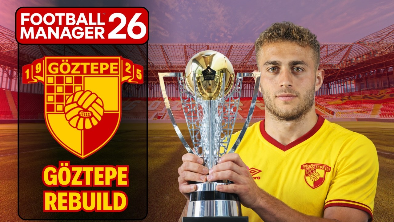 FM 26 REBUILD | 6 SEZON GÖZTEPE'Yİ YÖNETTİM!