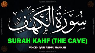 Surah Al Kahf سورة الكهف - This Voice will Melt your Heart إن شاء الله - Qari Abdul Mannan