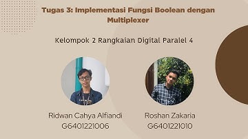 TUGAS 3: IMPLEMENTASI FUNGSI BOOLEAN DENGAN MULTIPLEXER [Kelompok 2 Paralel 4] #radig  #kom120e