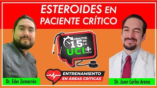 Ep #022 Podcast 15 min en la UCI //Esteroides en paciente crítico Ft Juan Carlos Arena