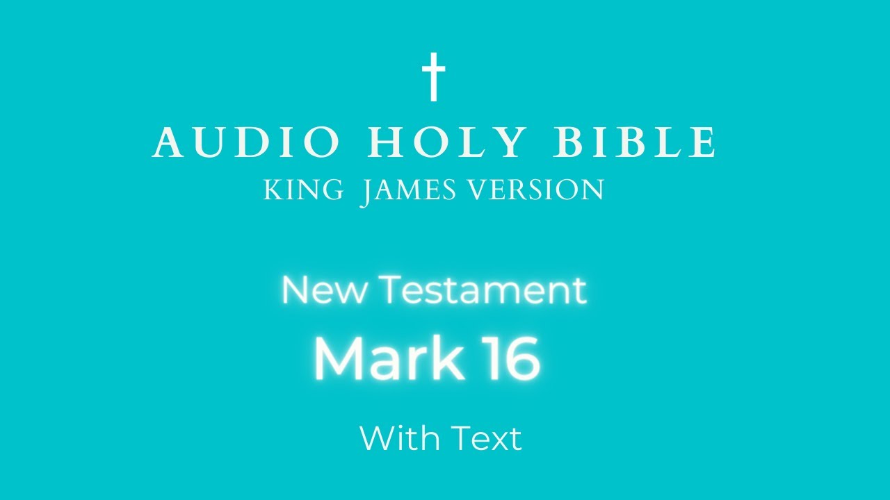 Audio Bible - KJV - Mark 16 - MP3 available for purchase!