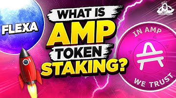 What is AMP Token Staking? One of the best passive income in Crypto?