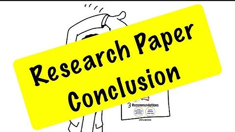 How to Write a Conclusion for a Research Paper