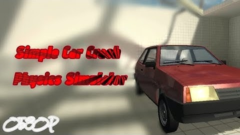 обзор на simple car crash Physics Simulator клон beamng drive