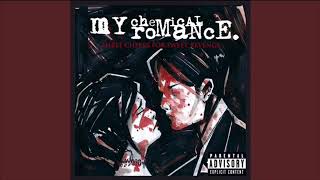 You Know What They Do To Guys Like Us In Prison  My Chemical Romance 1 Hour