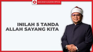 'Inilah 5 TANDA ALLAH SAYANG KITA sebagai semangat untuk memperbanyakkan amalan di bulan REJAB ini.'