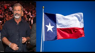 Mel Gibson Upsets the Woke & the Woke is Moving to Texas, Under Attack by Enemies, DEFEND YOUR STATE