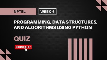 Programming, Data Structures, and Algorithms Using Python | NPTEL Week 6 Quiz Answers