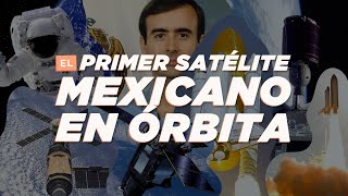 El primer satélite mexicano en órbita  | ¡Te contamos el chisme!