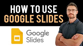 How To Use Google Slides The Right Way - Step by Step Tutorial 2024